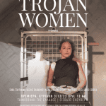 «The Trojan Women»  Οι Τρωάδες
